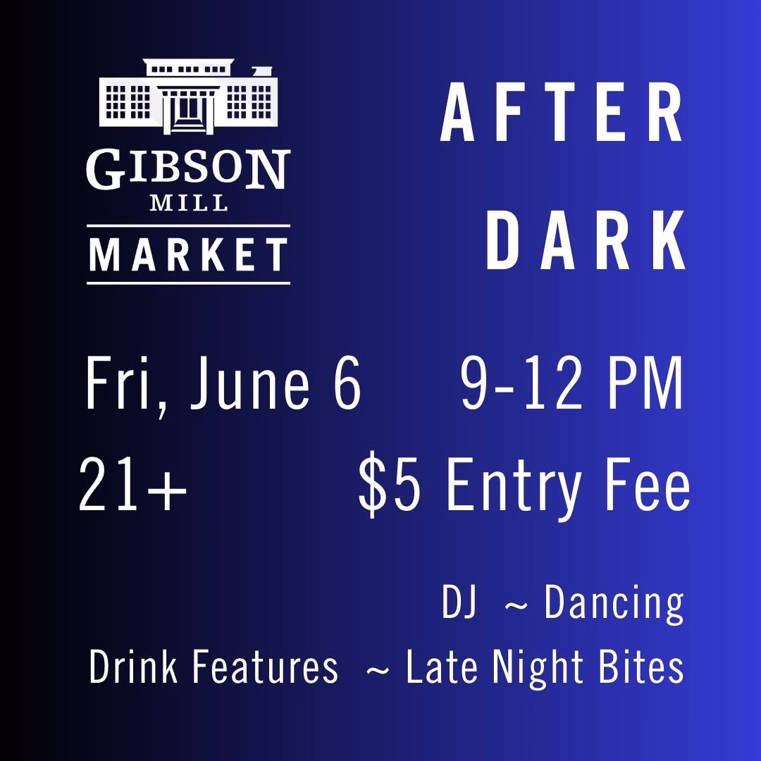 mail copy 7 Gibson Mill Market After Dark